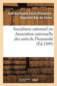 bokomslag Socialisme Rationnel Ou Association Universelle Des Amis de l'Humanité