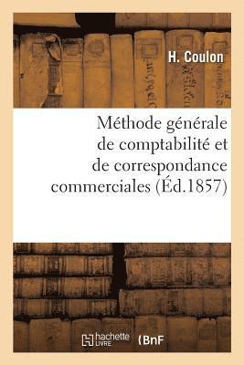 bokomslag Methode Generale de Comptabilite Et de Correspondance Commerciales