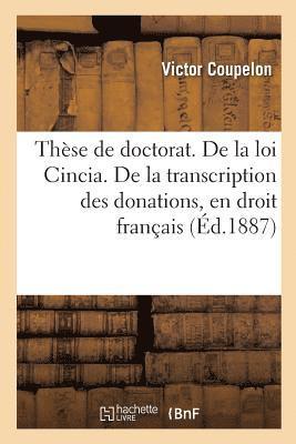 Thse de Doctorat. de la Loi Cincia. de l'Insinuation En Droit Romain 1