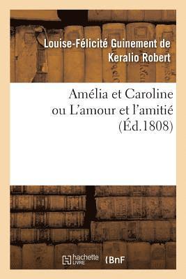 bokomslag Amélia Et Caroline, Ou l'Amour Et l'Amitié. Tome 5