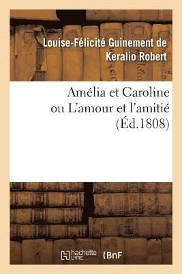bokomslag Amlia Et Caroline, Ou l'Amour Et l'Amiti. Tome 5