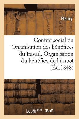 bokomslag Contrat Social Ou Organisation Des Bnfices Du Travail. Organisation Du Bnfice de l'Impt