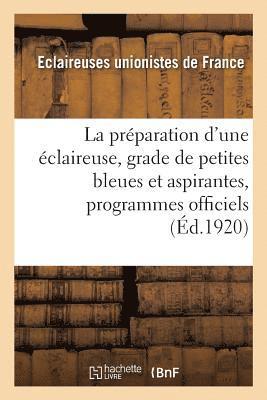 La preparation d'une eclaireuse, grade de petites bleues et aspirantes, programmes officiels 1