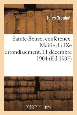 Sainte-Beuve, Confrence. Mairie Du Ixe Arrondissement, 11 Dcembre 1904 1