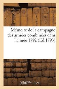 bokomslag Mmoire de la Campagne Des Armes Combines Dans l'Anne 1792