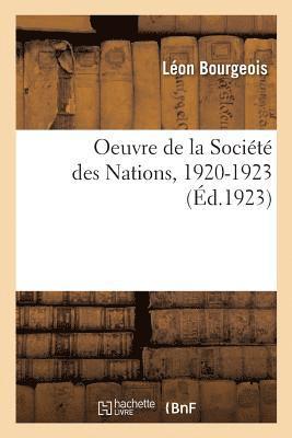 Léon Bourgeois, BOURGEOIS-L - Oeuvre de la Société Des Nations, 1920-1923, Häftad