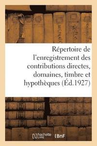 bokomslag Répertoire Général Et Raisonné de l'Enregistrement Des Contributions Directes