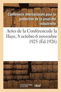 bokomslag Actes de la Confrencede La Haye, 8 Octobre-6 Novembre 1925