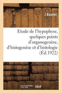 bokomslag Contribution À l'Étude de l'Hypophyse, Quelques Points d'Organogenèse, d'Histogenèse