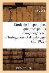 bokomslag Contribution A l'Etude de l'Hypophyse, Quelques Points d'Organogenese, d'Histogenese