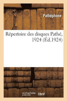 bokomslag Repertoire Des Disques Pathe, 1924
