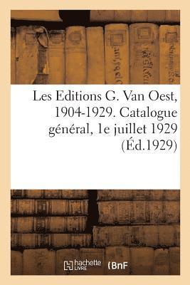 Les Editions G. Van Oest, 1904-1929. Catalogue General, 1e Juillet 1929 1