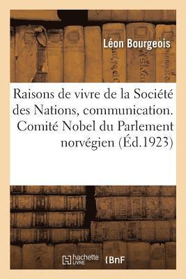 Les Raisons de Vivre de la Socit Des Nations, Communication. Comit Nobel Du Parlement Norvgien 1