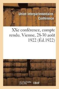 bokomslag Xxe Conférence, Compte Rendu. Vienne, 28-30 Août 1922