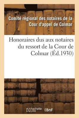 Honoraires Dus Aux Notaires Du Ressort de la Cour de Colmar 1