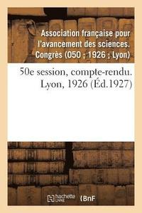 bokomslag 50E Session, Compte-Rendu. Lyon, 1926