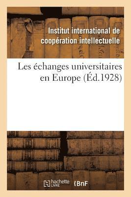 Les Echanges Universitaires En Europe, Repertoire Des Institutions Existantes Et Des Mesures 1