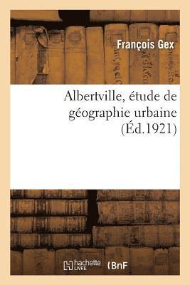 bokomslag Albertville, tude de Gographie Urbaine