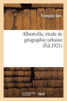 Albertville, Étude de Géographie Urbaine 1