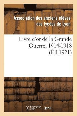 bokomslag Livre d'Or de la Grande Guerre, 1914-1918