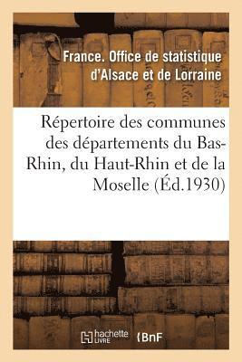 Repertoire Des Communes Des Departements Du Bas-Rhin, Du Haut-Rhin Et de la Moselle 1