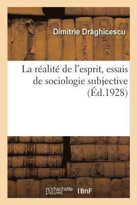 bokomslag La Ralit de l'Esprit, Essais de Sociologie Subjective