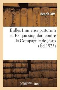 bokomslag Bulles Immensa Pastorum Et Ex Quo Singulari Contre La Compagnie de Jesus