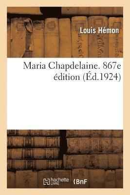 Maria Chapdelaine. 867e Édition
