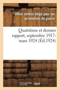 bokomslag Quatrime Et Dernier Rapport, Septembre 1917-Mars 1924
