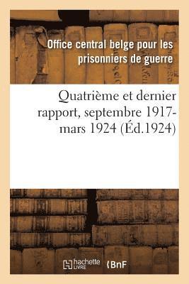 bokomslag Quatrième Et Dernier Rapport, Septembre 1917-Mars 1924