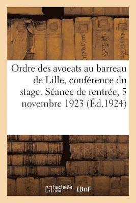 bokomslag Ordre Des Avocats Au Barreau de Lille, Conférence Du Stage