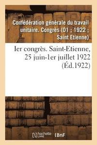bokomslag Ier Congrès. Saint-Etienne, 25 Juin-1er Juillet 1922