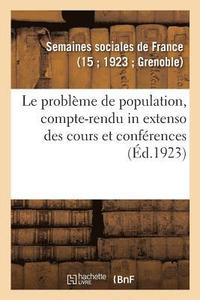 bokomslag Le probleme de population, compte-rendu in extenso des cours et conferences