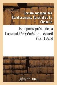 bokomslag Rapports Présentés À l'Assemblée Générale, Recueil