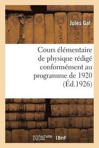 bokomslag Cours lmentaire de Physique Rdig Conformment Au Programme de 1920