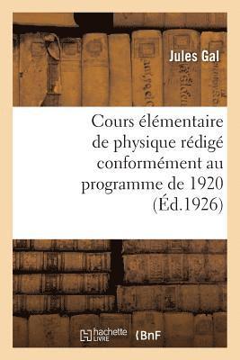 bokomslag Cours lmentaire de Physique Rdig Conformment Au Programme de 1920