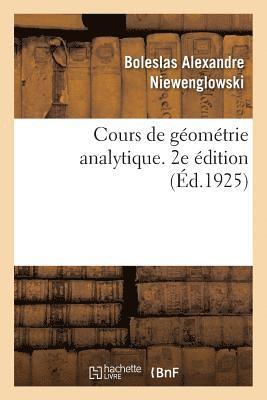 bokomslag Cours de Géométrie Analytique. 2e Édition