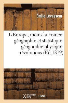 bokomslag L'Europe, Moins La France, Géographie Et Statistique, Géographie Physique, Révolutions