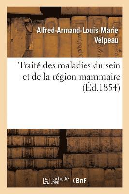 bokomslag Trait Des Maladies Du Sein Et de la Rgion Mammaire