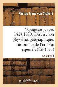bokomslag Voyage Au Japon, 1823-1830. Livraison 1