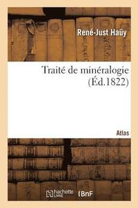 bokomslag Trait de Minralogie. Atlas