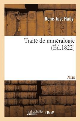 Trait de Minralogie. Atlas 1