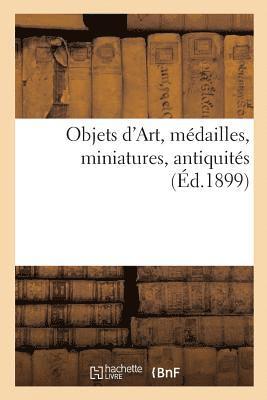bokomslag Objets d'Art, Mdailles, Miniatures, Antiquits