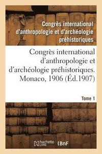 bokomslag Congres International d'Anthropologie Et d'Archeologie Prehistoriques, Compte Rendu