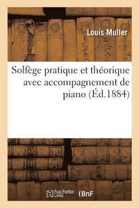 bokomslag Solfege Pratique Et Theorique Avec Accompagnement de Piano