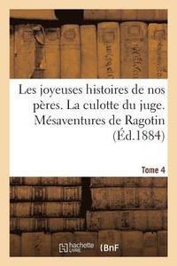 bokomslag Les Joyeuses Histoires de Nos Peres. Tome 4