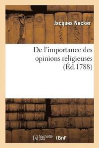 bokomslag De L'Importance Des Opinions Religieuses