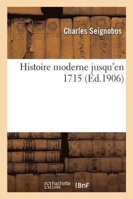 bokomslag Histoire Moderne Jusqu'en 1715