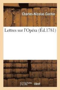 bokomslag Lettres Sur l'Opra