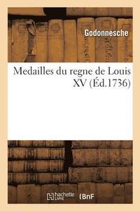 bokomslag Medailles Du Regne de Louis XV